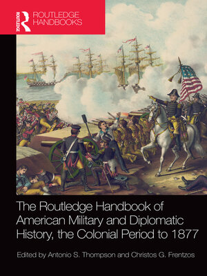 cover image of The Routledge Handbook of American Military and Diplomatic History
